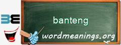 WordMeaning blackboard for banteng